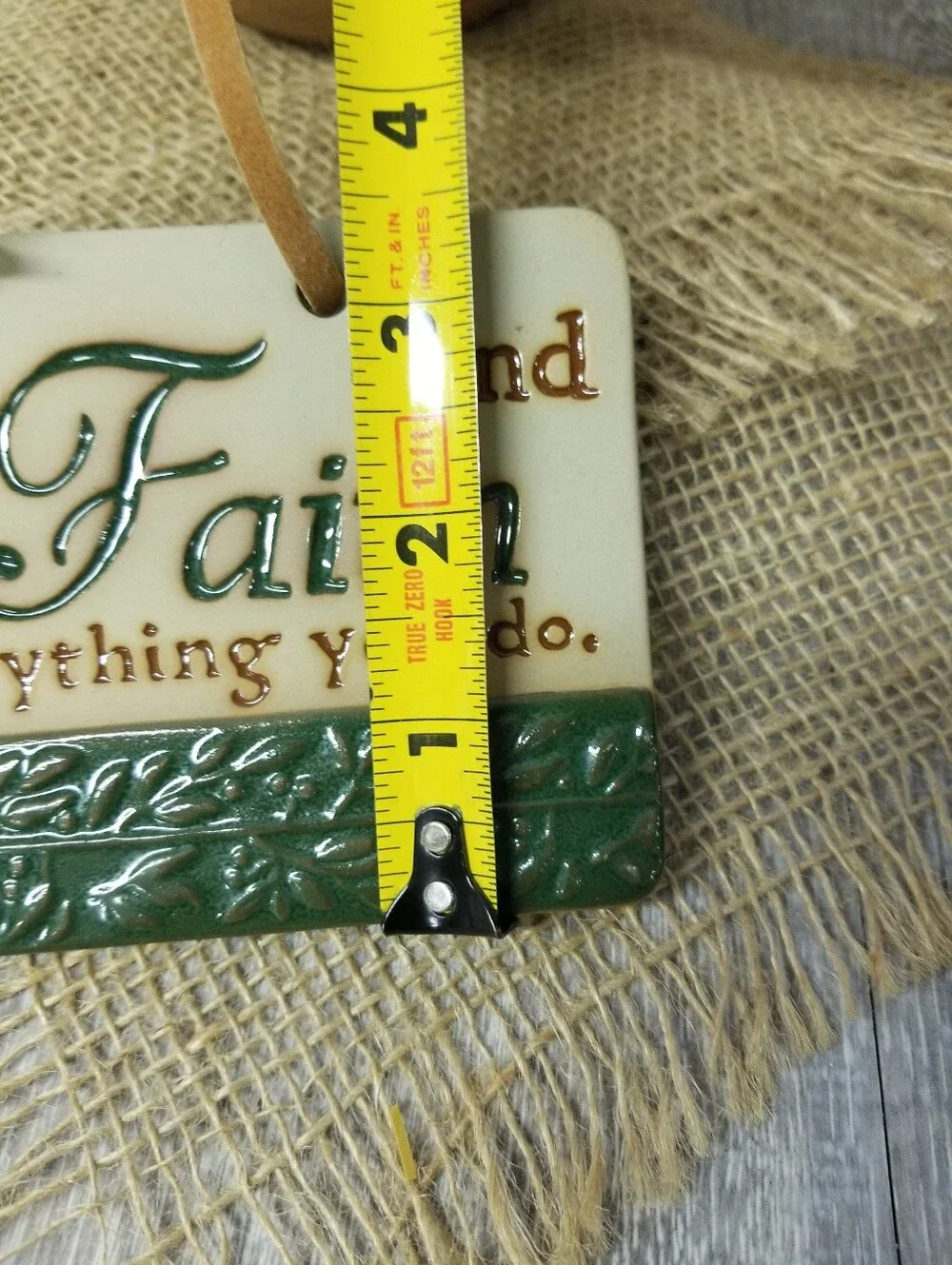 Find Faith In Everything You Do Plaque